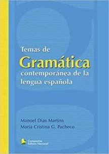 Temas de Gramática Contemporánea de la Lengua Española