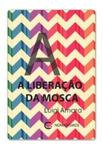 A liberação da mosca