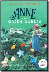 Anne de Green Gables - (Texto integral - Clássicos Autêntica)