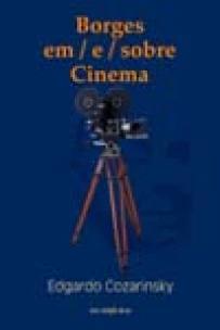 Borges em-e-sobre cinema