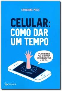 Celular: como dar um tempo