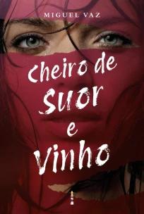 Cheiro de Suor e Vinho