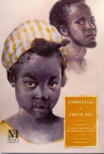 CINDERELA E CHICO REI