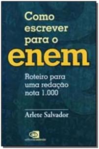 Como escrever para o Enem - roteiro para uma redação nota 1.000