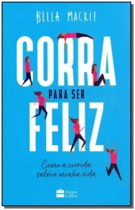 Corra para ser feliz