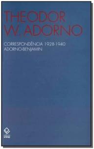Correspondência 1928-1940 Adorno-Benjamin