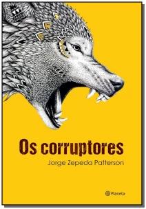 Os corruptores