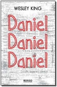 Daniel, Daniel, Daniel