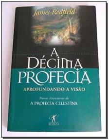 Décima Profecia,a - Antigo