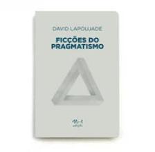 Ficções do pragmatismo