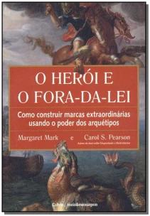 Heroi e o Fora-da-lei, O
