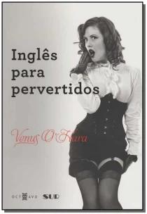 Inglês Para Pervertidos