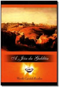 Jóia de Galiléia, A