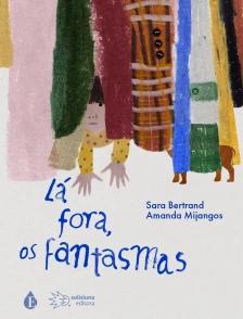 Lá fora, os fantasmas