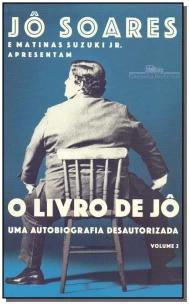 o Livro De Jô - Volume 2 - Uma Autobiografia Desautorizada