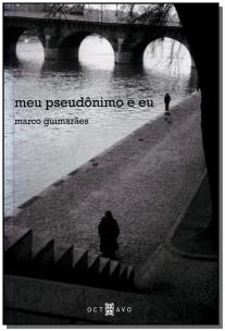 Meu Pseudônimo e Eu