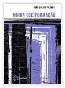 Minha (de)formação