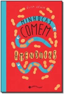 Minhocas comem amendoins