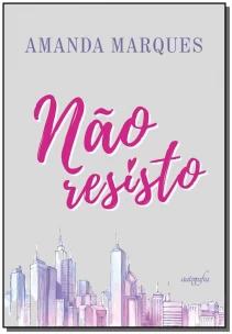 Não Resisto