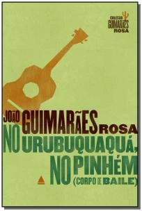 No Urubuquaquá, no Pinhém