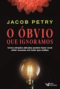 O Óbvio que Ignoramos