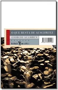 O que resta de Auschwitz