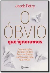 O óbvio que ignoramos