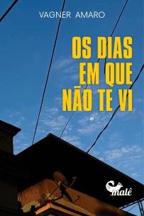 Os dias em que não te vi