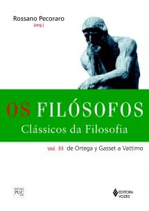 Filósofos - Clássicos da filosofia vol. III