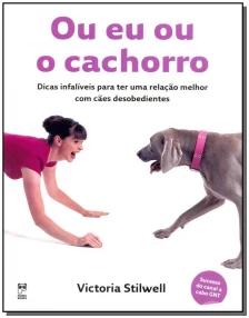 Ou Eu Ou o Cachorro