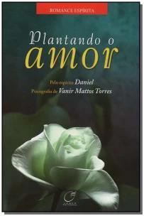 Plantando o amor