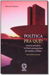 Política pra quê?