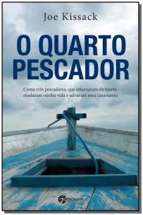 Quarto Pescador, O