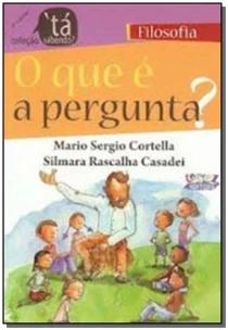 Que é a pergunta?, O