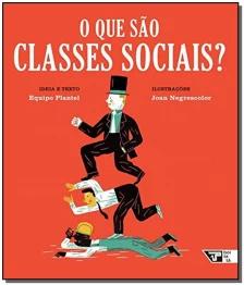 Que São Classes Sociais, O?