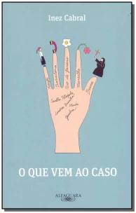O que vem ao caso