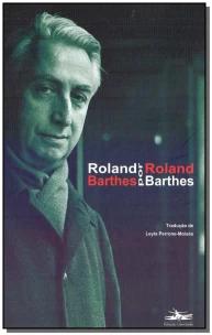 Roland Barthes por Roland Barthes