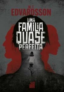 Uma família quase perfeita