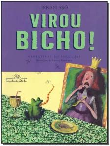 Virou bicho!